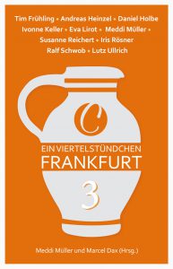  "1/4 Stündchen Frankfurt" 3. Teil 