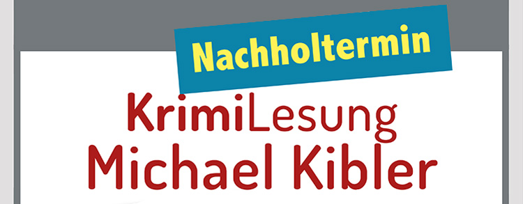 Nachholtermin -Krimi-Lesung Michael Kibler